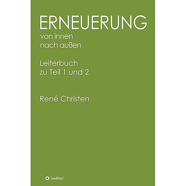 Erneuerung von innen nach aussen, Leiterheft / Erneuerung von innen nach aussen Bd.3, René Christen