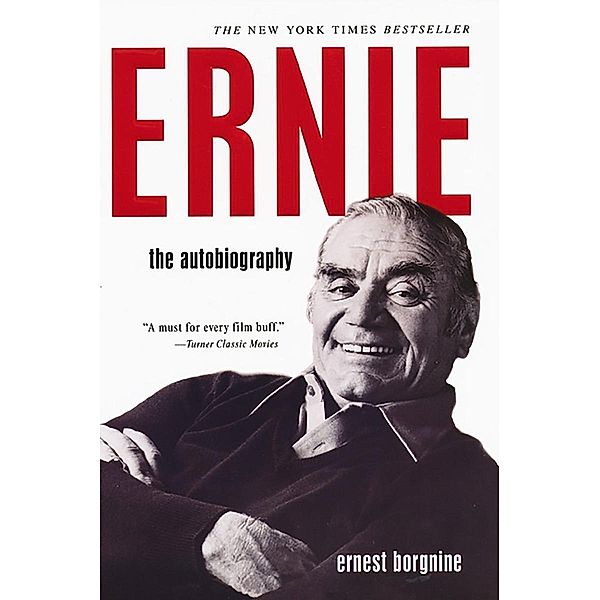 Ernie:, Ernest Borgnine