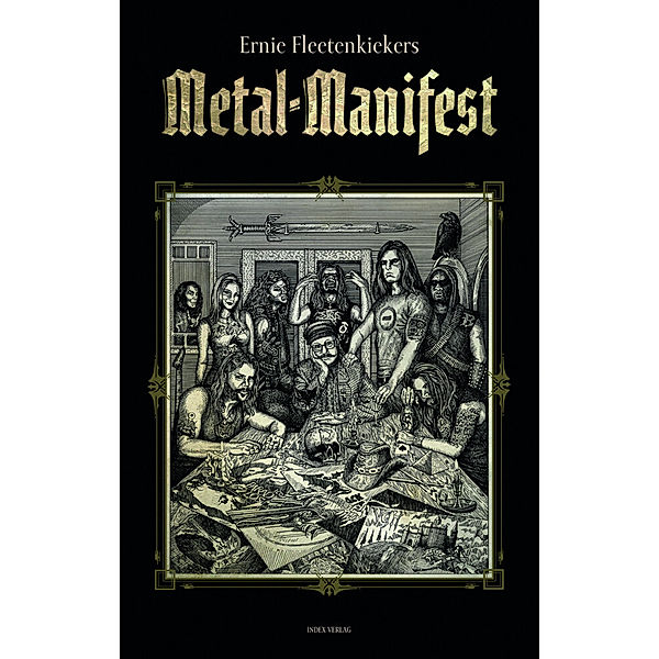 Ernie Fleetenkiekers Metal-Manifest, Ernie Fleetenkieker