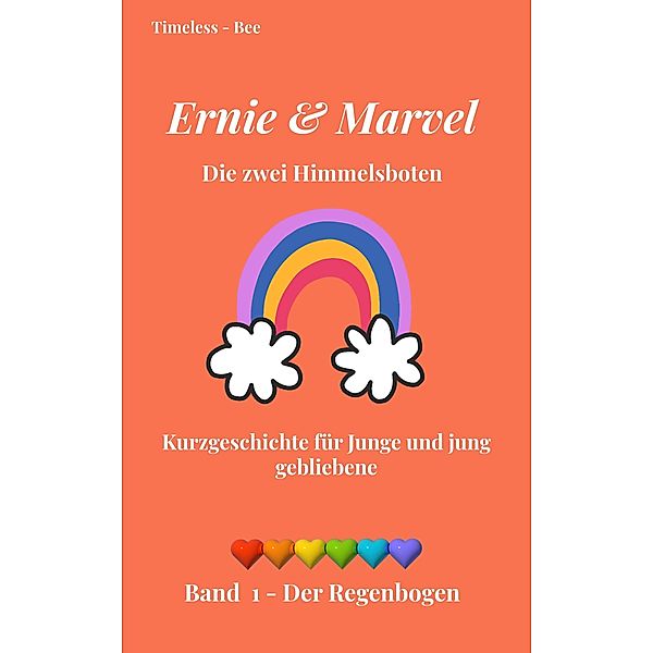 Ernie & Marvel - Die zwei Himmelsboten: Der Regenbogen / Ernie & Marvel - Die zwei Himmelsboten Bd.1, Sabine Beyer