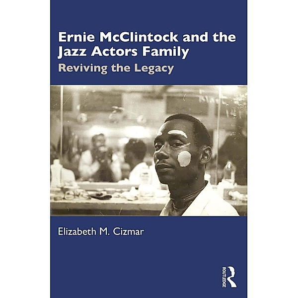 Ernie McClintock and the Jazz Actors Family, Elizabeth M. Cizmar