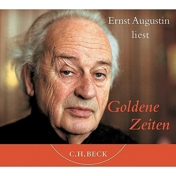 Ernst Augustin liest Goldene Zeiten, 1 Audio-CD, Ernst Augustin