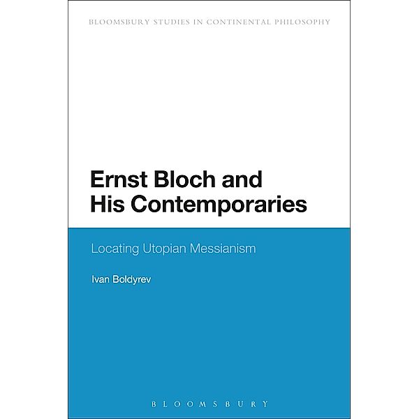 Ernst Bloch and His Contemporaries, Ivan Boldyrev