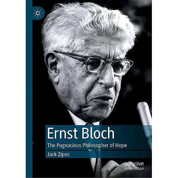 Ernst Bloch / Progress in Mathematics, Jack Zipes