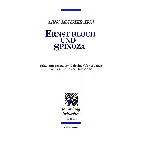 Ernst Bloch und Spinoza, Arno Münster, Patricia Trojman-Aïm, Matthias Mayer