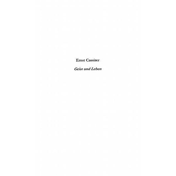 Ernst cassirer geist und leben / Hors-collection, Lartillot Francoise