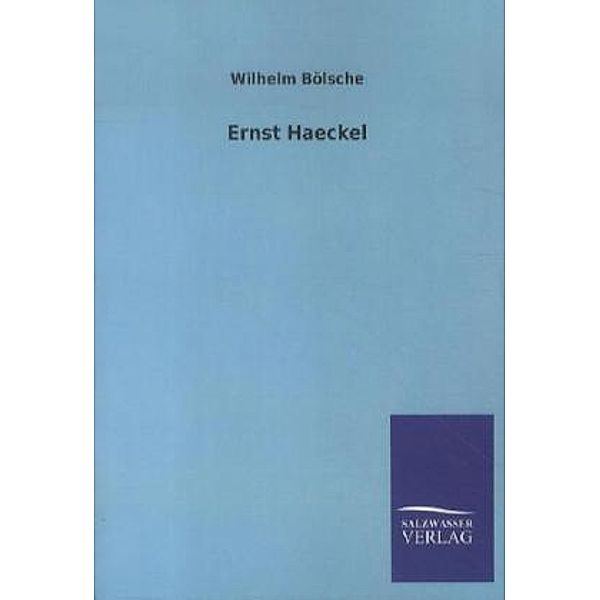 Ernst Haeckel, Wilhelm Bölsche