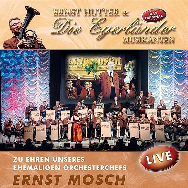 Ernst Hutter & Die Egerländer Musikanten - Zu Ehren unseres ehemaligen Orchesterchefs - Live CD, Ernst Huitter, Die Egerländer
