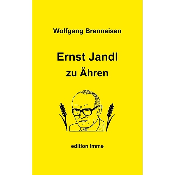 Ernst Jandl zu Ähren, Wolfgang Brenneisen