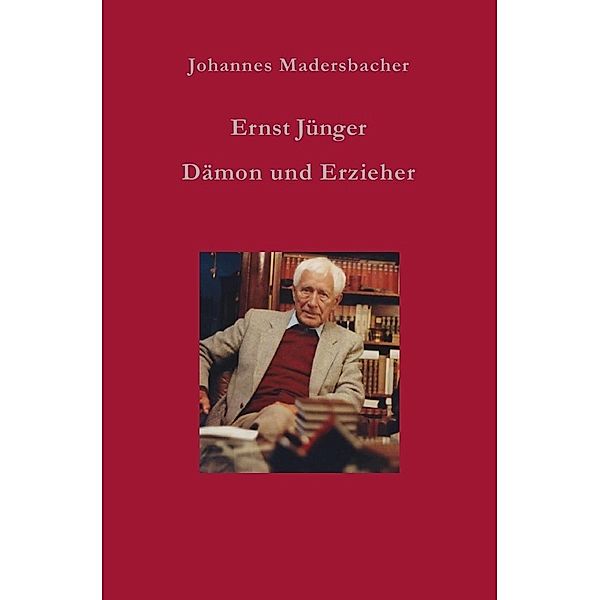 Ernst Jünger, Johannes Madersbacher