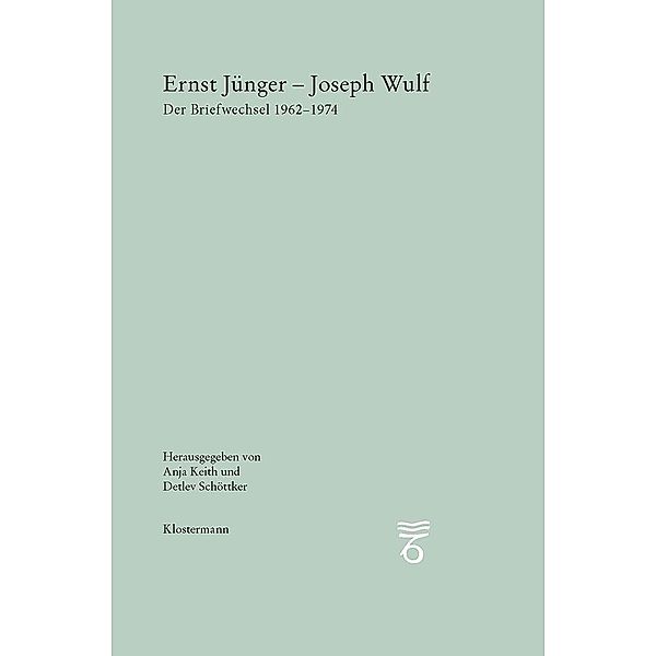 Ernst Jünger - Joseph Wulf, Ernst Jünger, Joseph Wulf