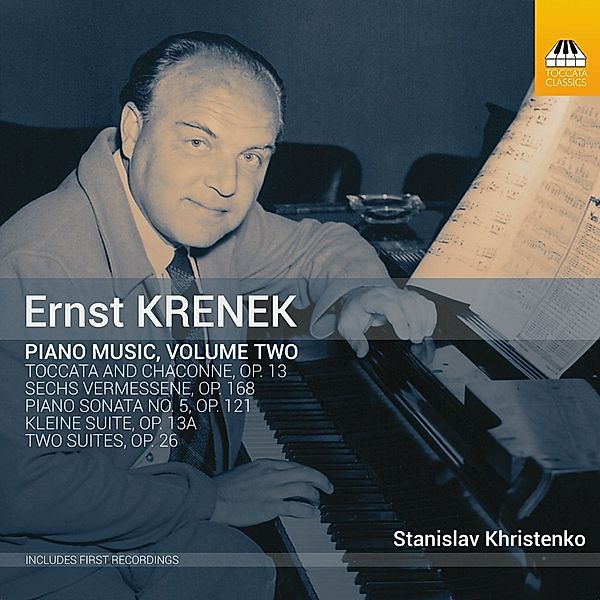 Ernst Krenek: Klaviermusik,Vol.2, Stanislav Khristenko