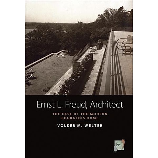 Ernst L. Freud, Architect, Volker M. Welter