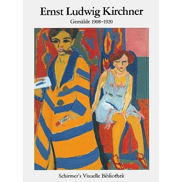 Ernst Ludwig Kirchner - Gemälde 1908-1920, Ernst Ludwig Kirchner