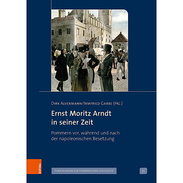 Ernst Moritz Arndt in seiner Zeit