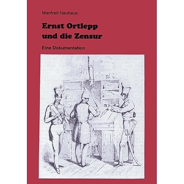 Ernst Ortlepp und die Zensur