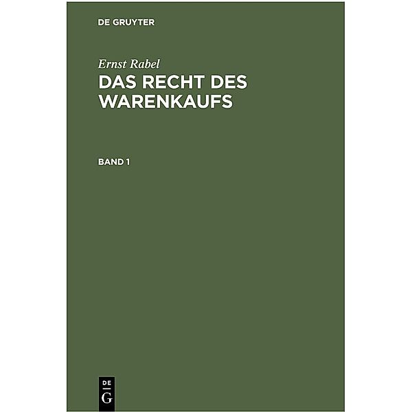 Ernst Rabel: Das Recht des Warenkaufs. Band 1, Ernst Rabel