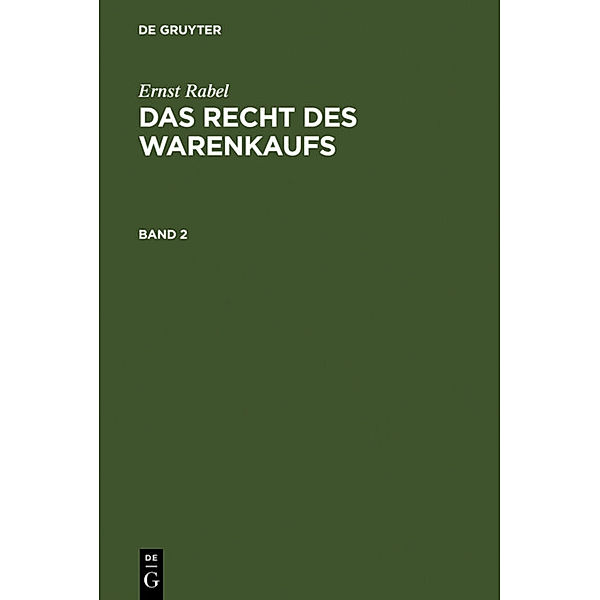 Ernst Rabel: Das Recht des Warenkaufs. Band 2, Ernst Rabel