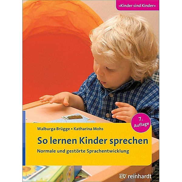 Ernst Reinhardt Verlag: So lernen Kinder sprechen, Walburga Brügge, Katharina Mohs