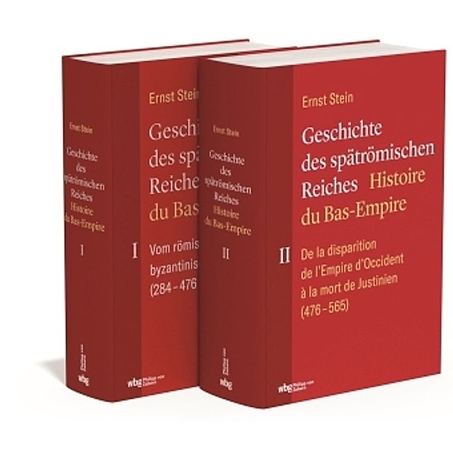 Ernst Stein: Geschichte des spätrömischen Reiches in 2 Bänden. Hrsg. von  Mischa Meier und Hartmut Leppin Buch