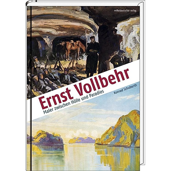 Ernst Vollbehr - Maler zwischen Hölle und Paradies, Konrad Schuberth