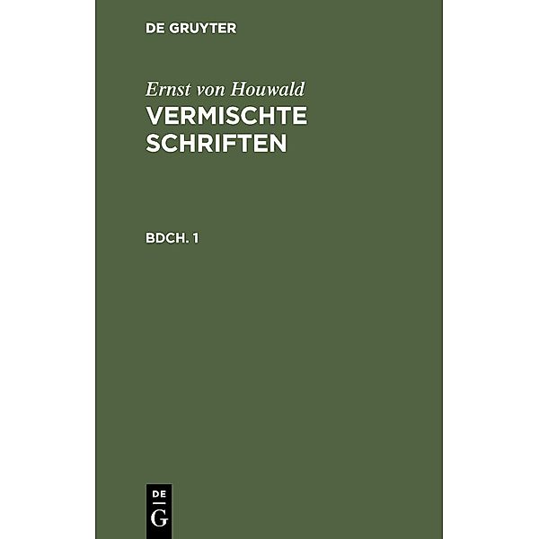 Ernst von Houwald: Vermischte Schriften. Bdch. 1, Ernst von Houwald