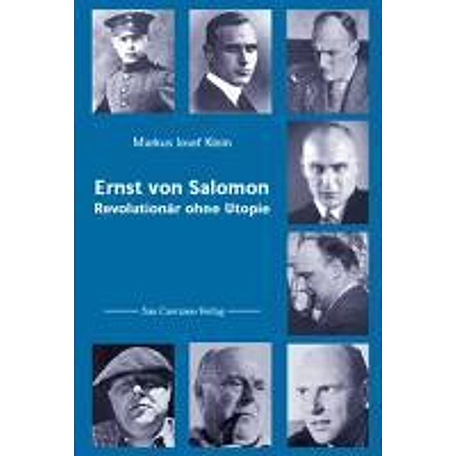 Ernst von Salomon Buch von Markus Josef Klein versandkostenfrei kaufen