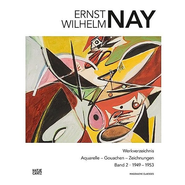 Ernst Wilhelm Nay.Bd.2