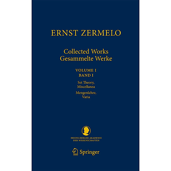 Ernst Zermelo - Collected Works/Gesammelte Werke, Ernst Zermelo