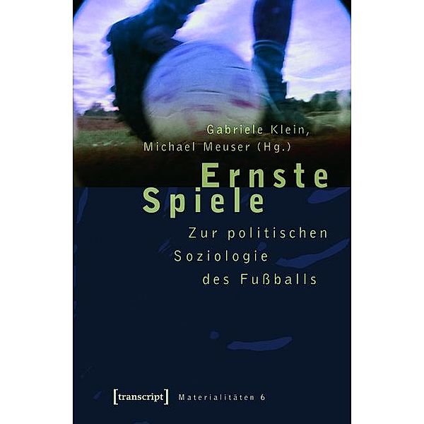 Ernste Spiele / Materialitäten Bd.6