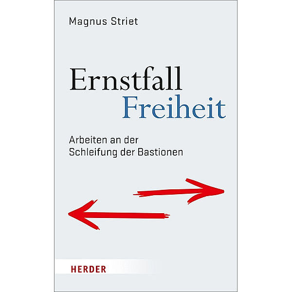 Ernstfall Freiheit, Magnus Striet