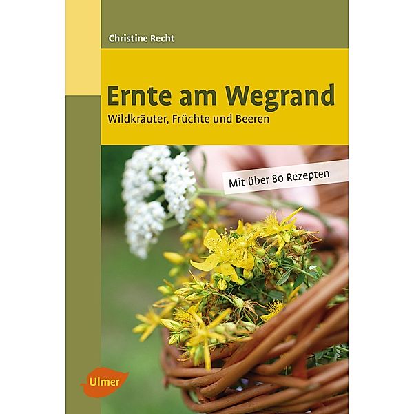 Ernte am Wegrand, Christine Recht