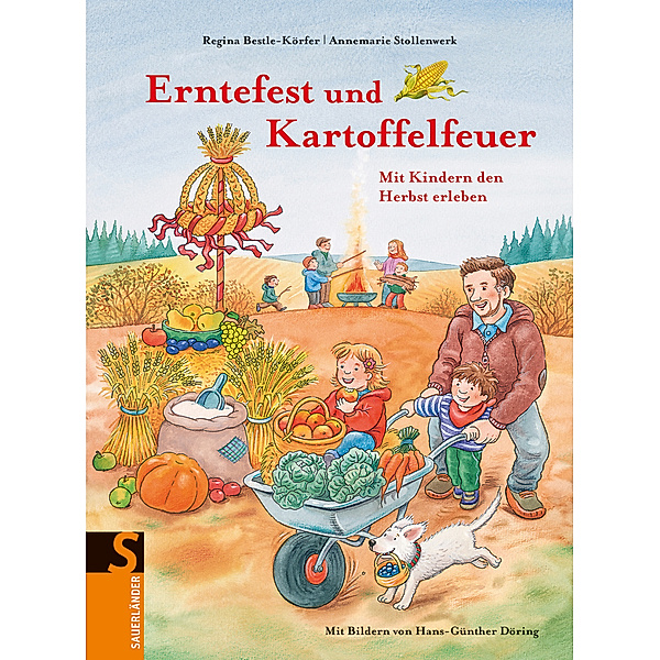 Erntefest und Kartoffelfeuer, Regina Bestle-Körfer, Annemarie Stollenwerk