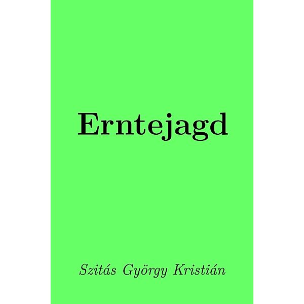 Erntejagd, György Kristián Szitás