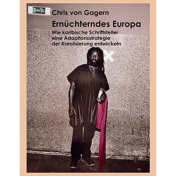 Ernüchterndes Europa, Chris von Gagern