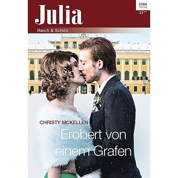 Erobert von einem Grafen / Julia (Cora Ebook) Bd.0023, Christy Mckellen