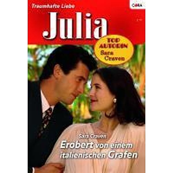 Erobert von einem italienischen Grafen / Julia Romane Bd.1742, SARA CRAVEN