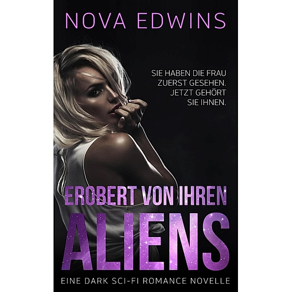 Erobert von ihren Aliens / Tedoleraner Bd.1, Nova Edwins