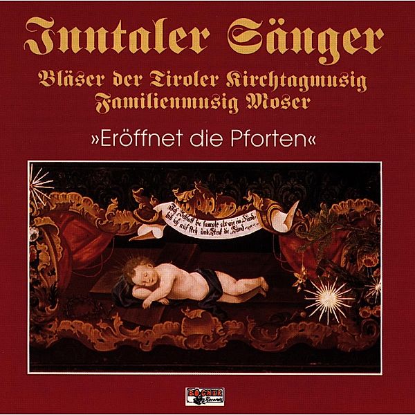 Eröffnet die Pforten, Inntaler S., Fam.MOSER, KIRCHTAGMUSIG