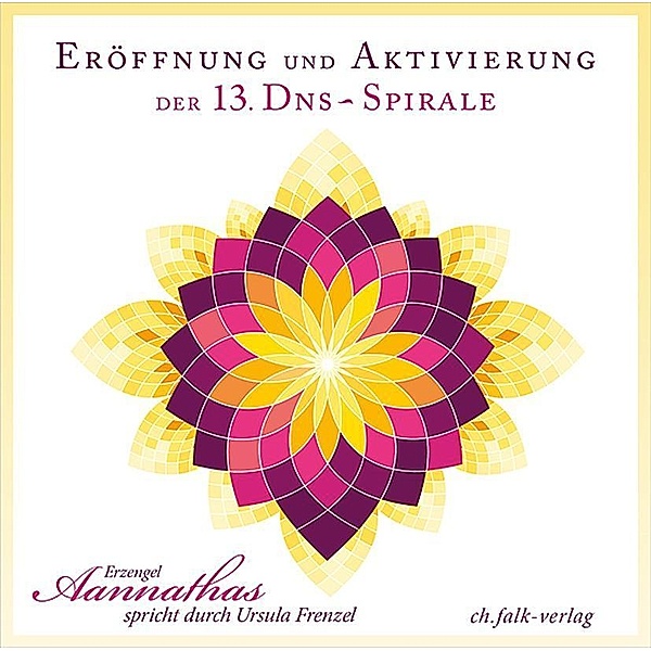 Eröffnung und Aktivierung der 13. DNS-Spirale, 1 Audio-CD, Ursula Frenzel