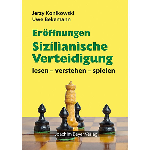 Eröffnungen - Sizilianische Verteidigung, Jerzy Konikowski, Uwe Bekemann