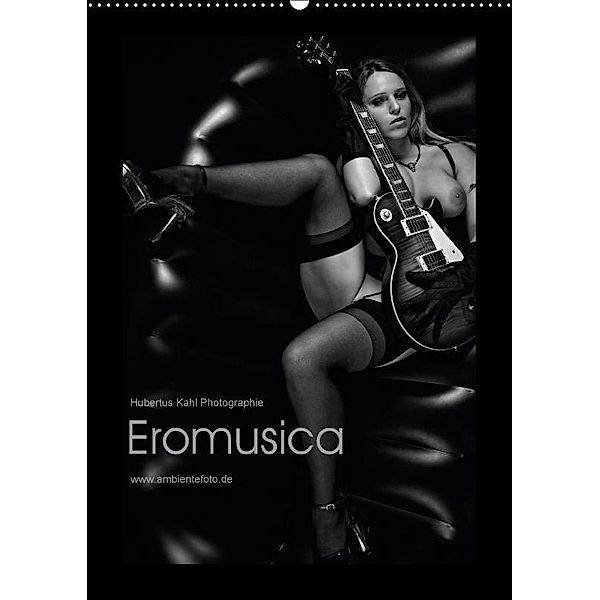 Eromusica 2017 (Wandkalender 2017 DIN A2 hoch), Hubertus Kahl