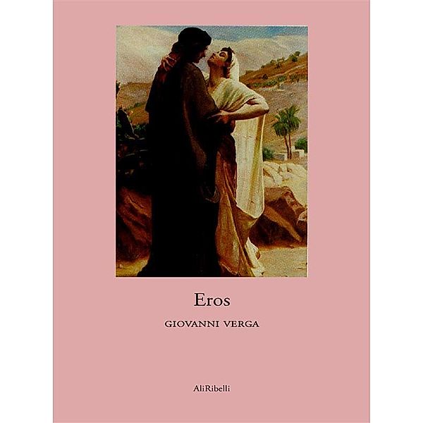 Eros, Giovanni Verga