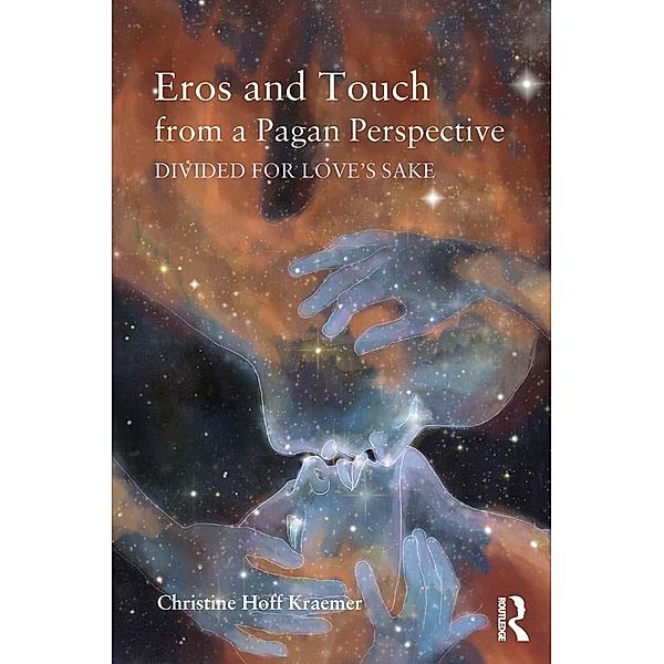 Eros and Touch from a Pagan Perspective, Christine Kraemer