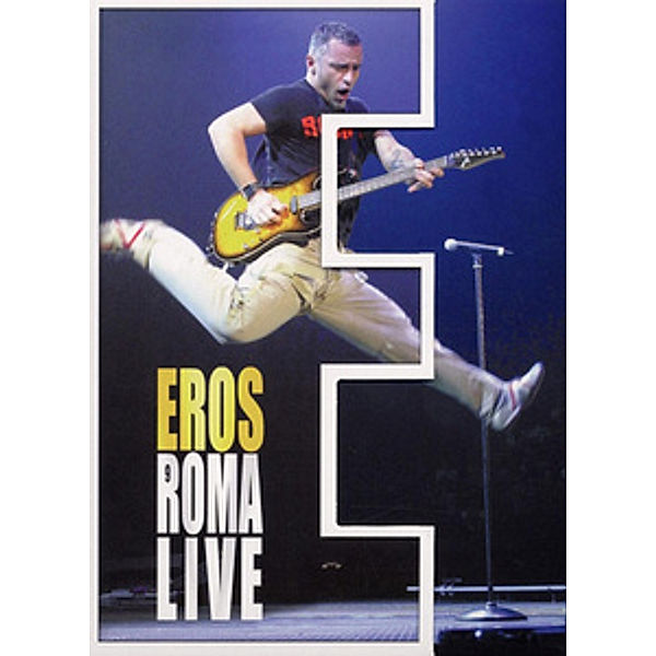 Eros Roma Live, Eros Ramazotti