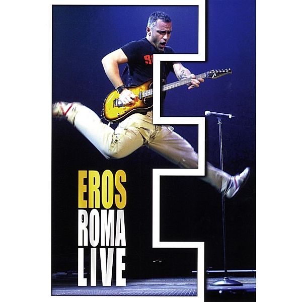 Eros Roma Live, Eros Ramazzotti