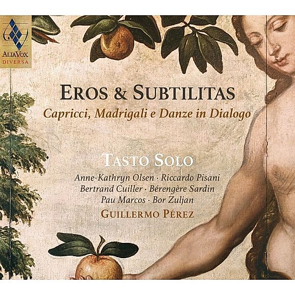 Eros & Subtilitas (Capricci,Madrigali E Danze), Tasto Solo, Guillermo Pérez