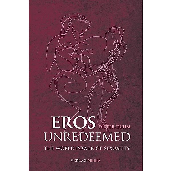 Eros Unredeemed, Dieter Duhm