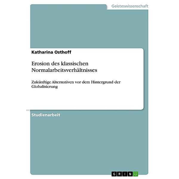 Erosion des klassischen Normalarbeitsverhältnisses, Katharina Osthoff