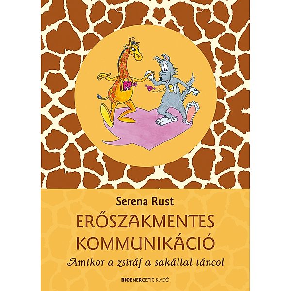 Eroszakmentes kommunikáció, Serena Rust